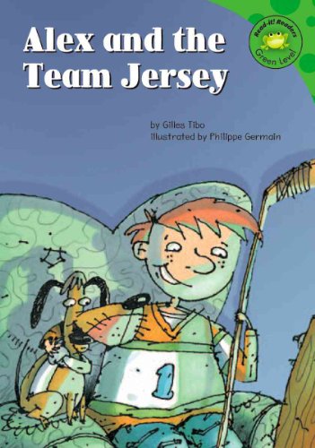 Alex And The Team Jersey (Read-It! Readers) (9781404810242) by Tibo, Gilles