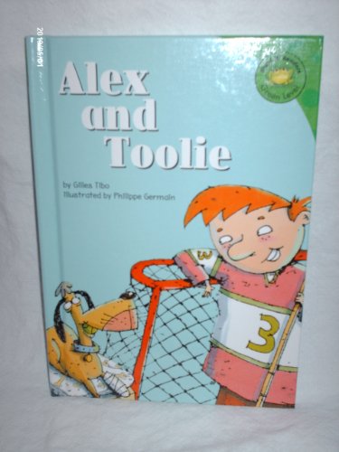 Imagen de archivo de Alex and Toolie a la venta por ThriftBooks-Atlanta