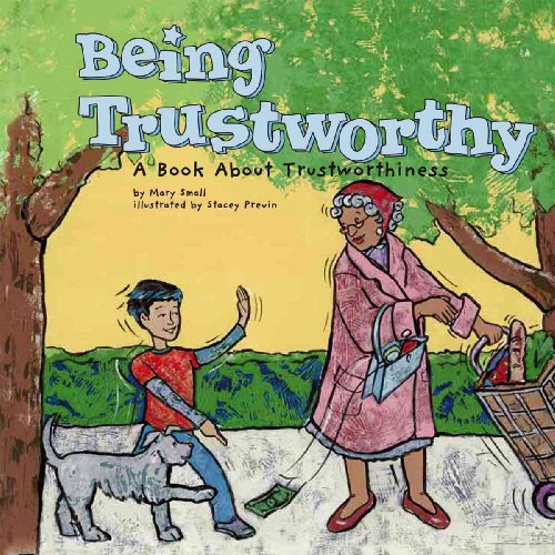 Stock image for Being Trustworthy : A Book about Trustworthiness for sale by Better World Books