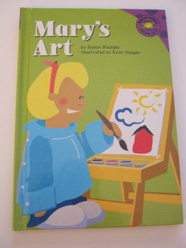 Mary's Art (Read-It! Readers) (9781404810563) by Blackaby, Susan