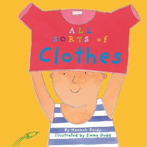 Stock image for All Sorts Of Clothes (ALL SORTS OF THINGS) for sale by Irish Booksellers