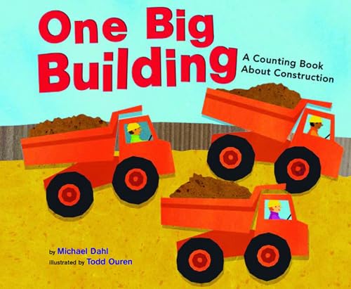 9781404811201: One Big Building: A Counting Book About Construction