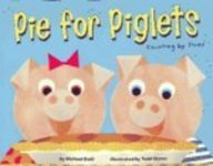 9781404811232: Pie for Piglets: Counting by Twos (Know Your Numbers)