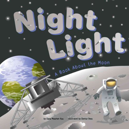 Beispielbild fr Night Light: A Book About the Moon (Amazing Science: Exploring the Sky) zum Verkauf von Your Online Bookstore