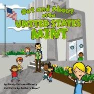 Stock image for Out and about at the United States Mint for sale by Better World Books: West