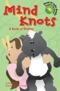 Stock image for Mind Knots : A Book of Riddles for sale by Better World Books