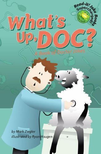 Imagen de archivo de What's Up, Doc?: A Book of Doctor Jokes a la venta por ThriftBooks-Dallas