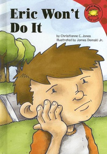 Eric Won't Do It (Read-It! Readers) (9781404811881) by Jones, Christianne C.