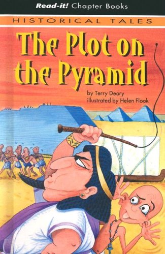 The Plot on the Pyramid (Historical Tales, Read-It! Chapter Books) (9781404812734) by Deary, Terry