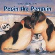 9781404812963: Gilda the Giraffe and Pepin the Penguin