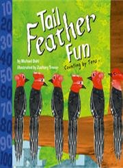 Tail Feather Fun: Counting by Tens (Know Your Numbers) (9781404813199) by Dahl, Michael