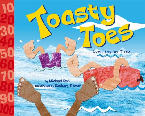 Toasty Toes: Counting by Tens (Know Your Numbers) (9781404813205) by Dahl, Michael
