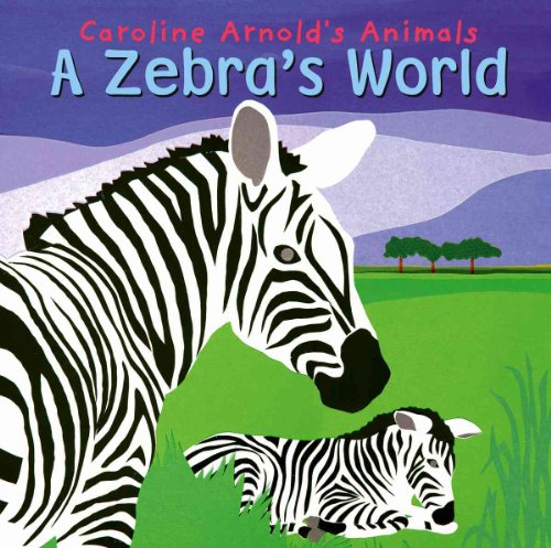 9781404813243: A Zebra's World