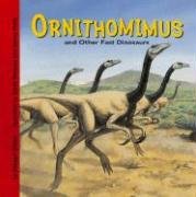 9781404813267: Ornithomimus And Other Fast Dinosaurs (Dinosaur Find)