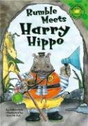 Beispielbild fr Rumble Meets Harry Hippo zum Verkauf von Better World Books