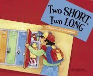Stock image for Two Short, Two Long: A Book About Rectangles (Know Your Shapes) for sale by London Bridge Books