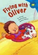 Beispielbild fr Flying with Oliver zum Verkauf von Better World Books