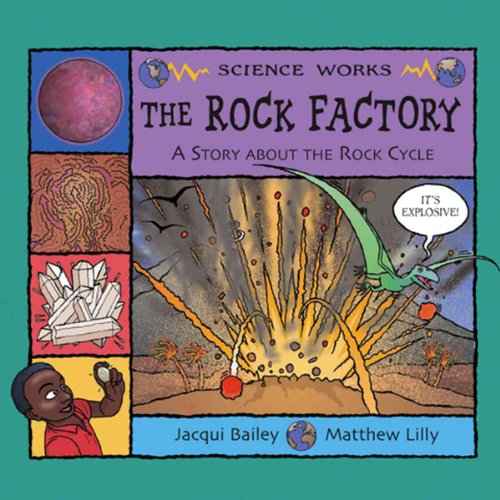 Beispielbild fr The Rock Factory : The Story about the Rock Cycle zum Verkauf von Better World Books