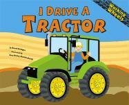 Beispielbild fr I Drive a Tractor (Working Wheels) zum Verkauf von ZBK Books