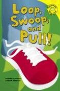 Imagen de archivo de Loop, Swoop, and Pull! a la venta por Better World Books