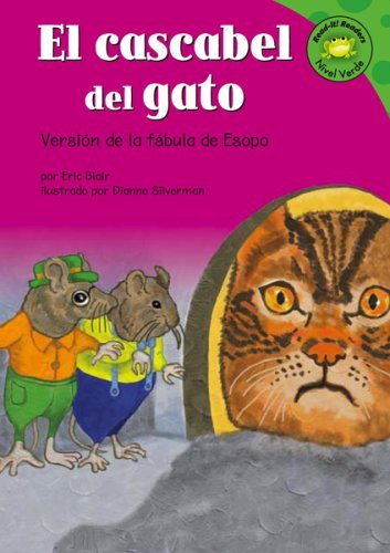 9781404816152: El Cascabel Del Gato/ Belling the Cat: Version De La Fabula De Esopo /a Retelling of Aesop's Fable (Read-It! Readers en Espanol) (Spanish Edition)