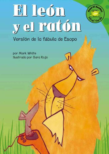 Imagen de archivo de El leon y el raton: Versi?n de la f?bula de Esopo (Read-it! Readers en Espa?ol: F?bulas) (Spanish Edition) a la venta por SecondSale