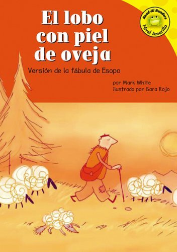 9781404816251: El Lobo Con Piel De Oveja/the Wolf in Sheep's Clothing: Version De La Fabula De Esopo /a Retelling of Aesop's Fable (Read-It! Readers en Espanol)