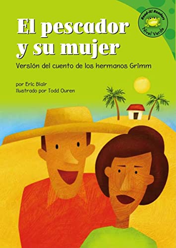 Stock image for El Pescador Y Su Mujer: Versi�n del Cuento de Los Hermanos Grimm (Read-It! Readers en Espa�ol: Cuentos de Hadas) (Spanish Edition) for sale by St Vincent de Paul of Lane County