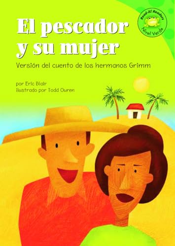 Stock image for El Pescador Y Su Mujer: Versi�n del Cuento de Los Hermanos Grimm (Read-It! Readers en Espa�ol: Cuentos de Hadas) (Spanish Edition) for sale by St Vincent de Paul of Lane County