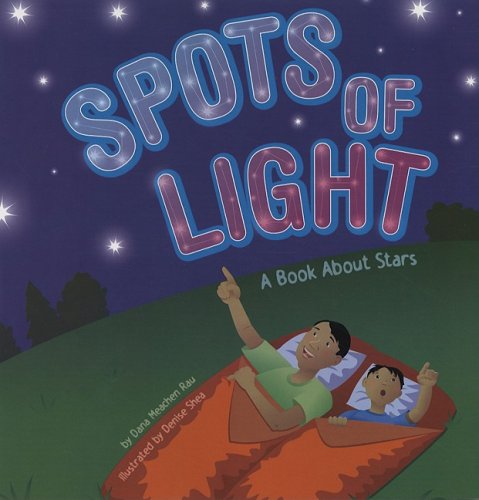 Stock image for Spots of Light: A Book About Stars (Amazing Science) for sale by Jenson Books Inc