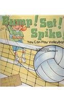 Beispielbild fr Bump! Set! Spike!: You Can Play Volleyball (Game Day) zum Verkauf von HPB-Emerald