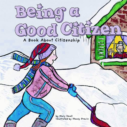 Stock image for Being a Good Citizen: A Book about Citizenship for sale by ThriftBooks-Dallas
