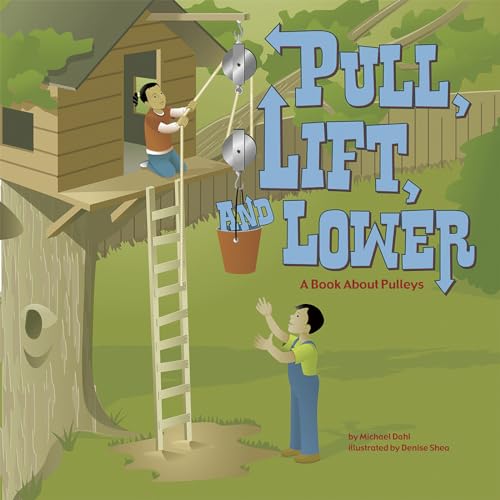 Beispielbild fr Pull, Lift, and Lower: A Book About Pulleys (Amazing Science: Simple Machines) zum Verkauf von New Legacy Books