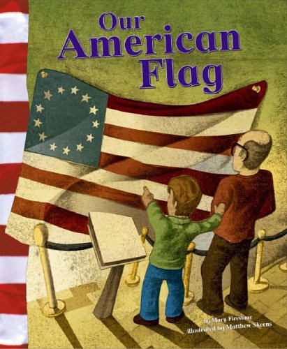 Stock image for Our American Flag for sale by Better World Books