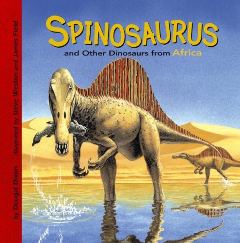Beispielbild fr Spinosaurus and Other Dinosaurs of Africa zum Verkauf von Better World Books