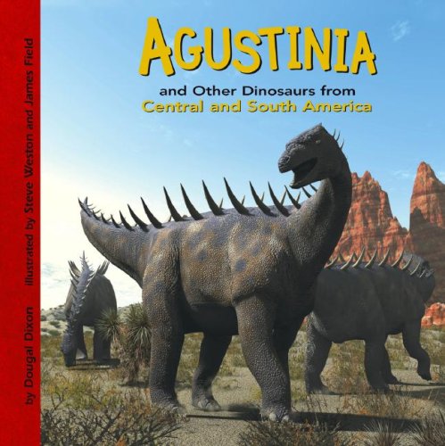 Beispielbild fr Agustinia and Other Dinosaurs of Central and South America zum Verkauf von Better World Books