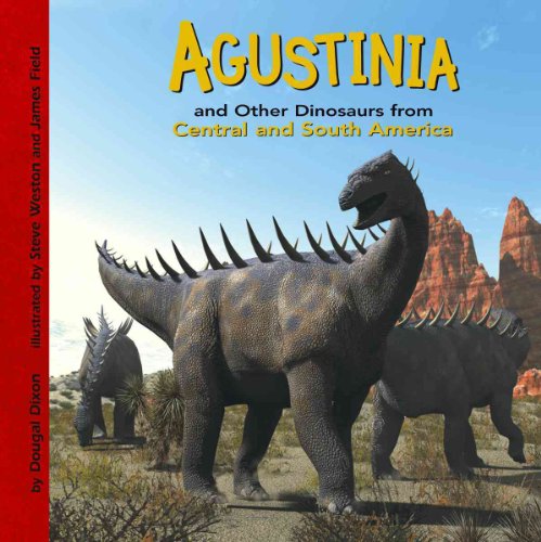 Stock image for Agustinia and Other Dinosaurs of Central and South America for sale by Better World Books