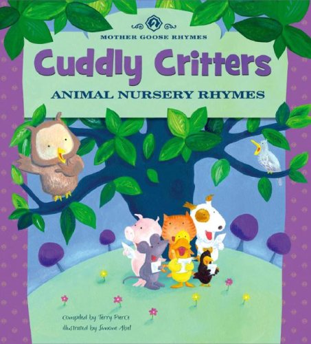 9781404823440: Cuddly Critters: Animal Nursery Rhymes (Mother Goose Rhymes)