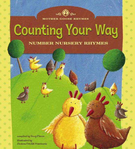 Imagen de archivo de Counting Your Way: Number Nursery Rhymes (Mother Goose Rhymes) a la venta por Half Price Books Inc.