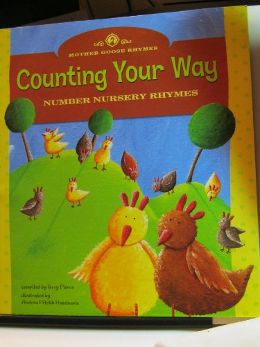 Mother Goose Rhymes, Counting Your Way: Number Nursery Rhymes (9781404823525) by [???]