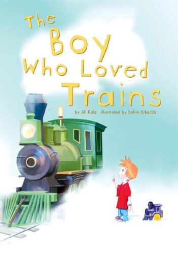 Stock image for The Boy Who Loved Trains for sale by ThriftBooks-Dallas