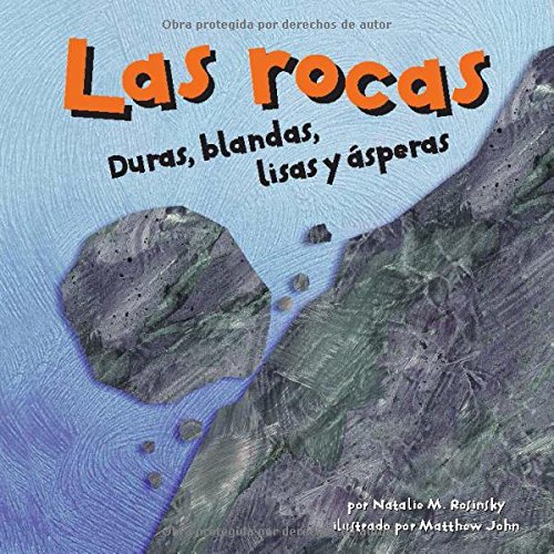 Beispielbild fr Las Rocas : Duras, Blandas, Lisas y speras zum Verkauf von Better World Books