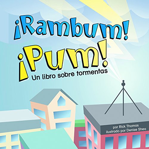 Stock image for �Rambum! �Pum!: Un libro sobre tormentas (Ciencia asombrosa: El tiempo) (Spanish Edition) for sale by Wonder Book