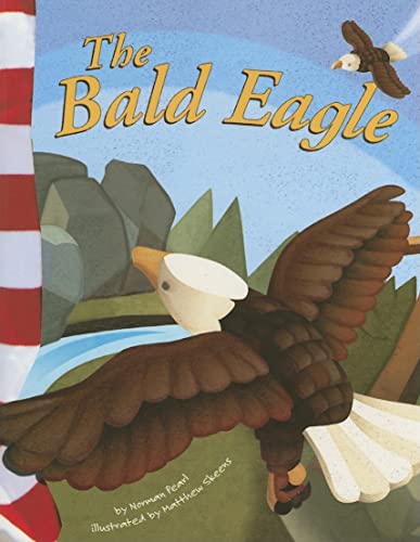 Imagen de archivo de The Bald Eagle (American Symbols) a la venta por SecondSale