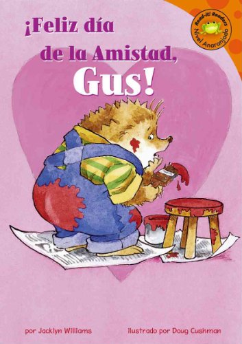 Feliz dia de la Amistad, Gus! (Read-it! Readers en EspaÃ±ol: Gus el erizo) (Spanish Edition) - Jacklyn Williams