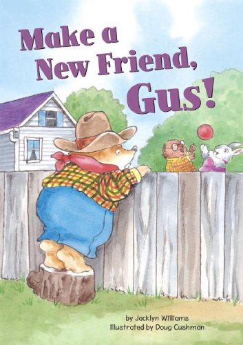 Beispielbild fr Make a New Friend, Gus! zum Verkauf von Better World Books
