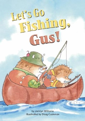 Beispielbild fr Let's Go Fishing, Gus! zum Verkauf von Better World Books