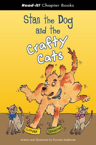 Stan the Dog and the Crafty Cats (Read-It! Chapter Books) (9781404827394) by Anderson, Scoular