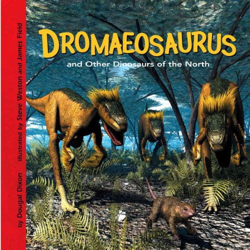 9781404827455: Dromaeosaurus And Other Dinosaurs of the North (Dinosaur Find)