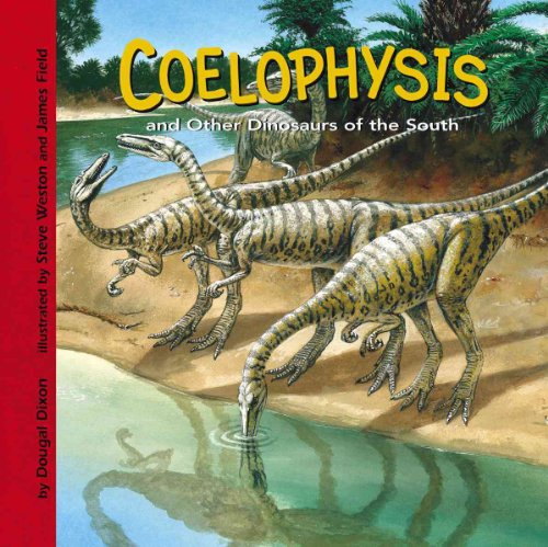 9781404827479: Coelophysis And Other Dinosaurs of the South (Dinosaur Find)